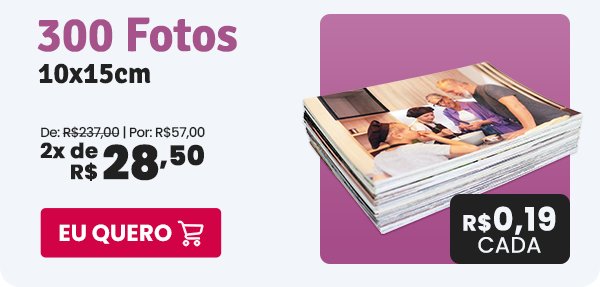 300 fotos a R$ 0,19 cada